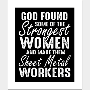 God Found Sheet Metal Worker Funny Posters and Art